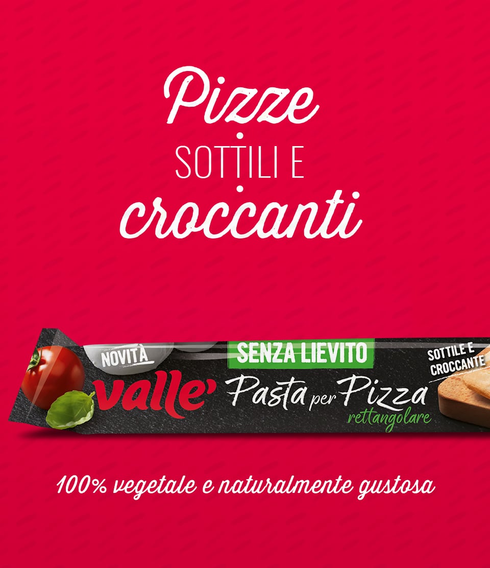 Vallé pizza senza lievito Vallé pizza senza lievito